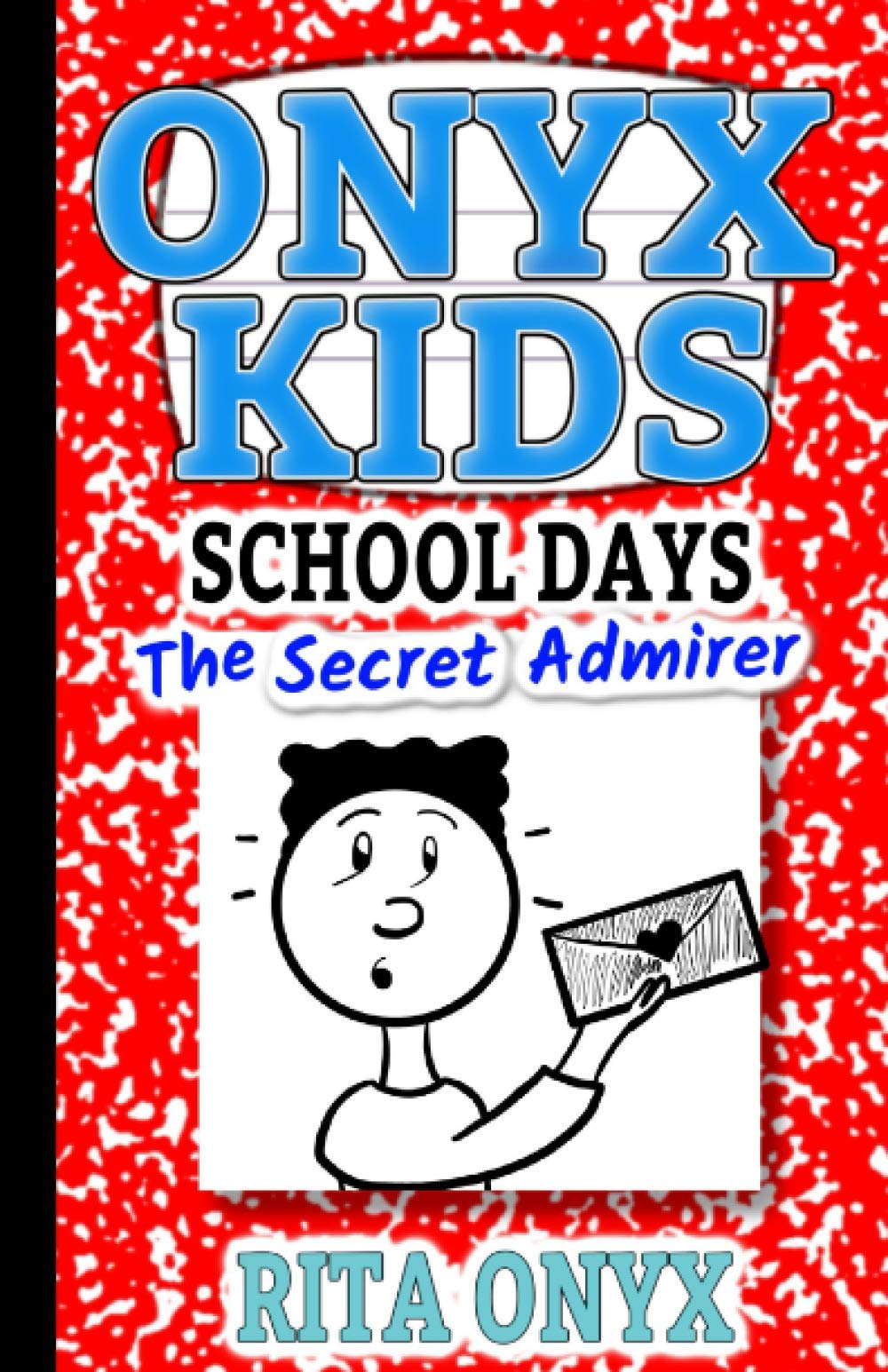 Onyx Kids Shiloh's School Dayz: The Secret Admirer (Onyx Kids School Dayz),Used