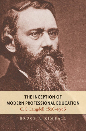 The Inception Of Modern Professional Education: C. C. Langdell, 18261906 (Studies In Legal History),Used