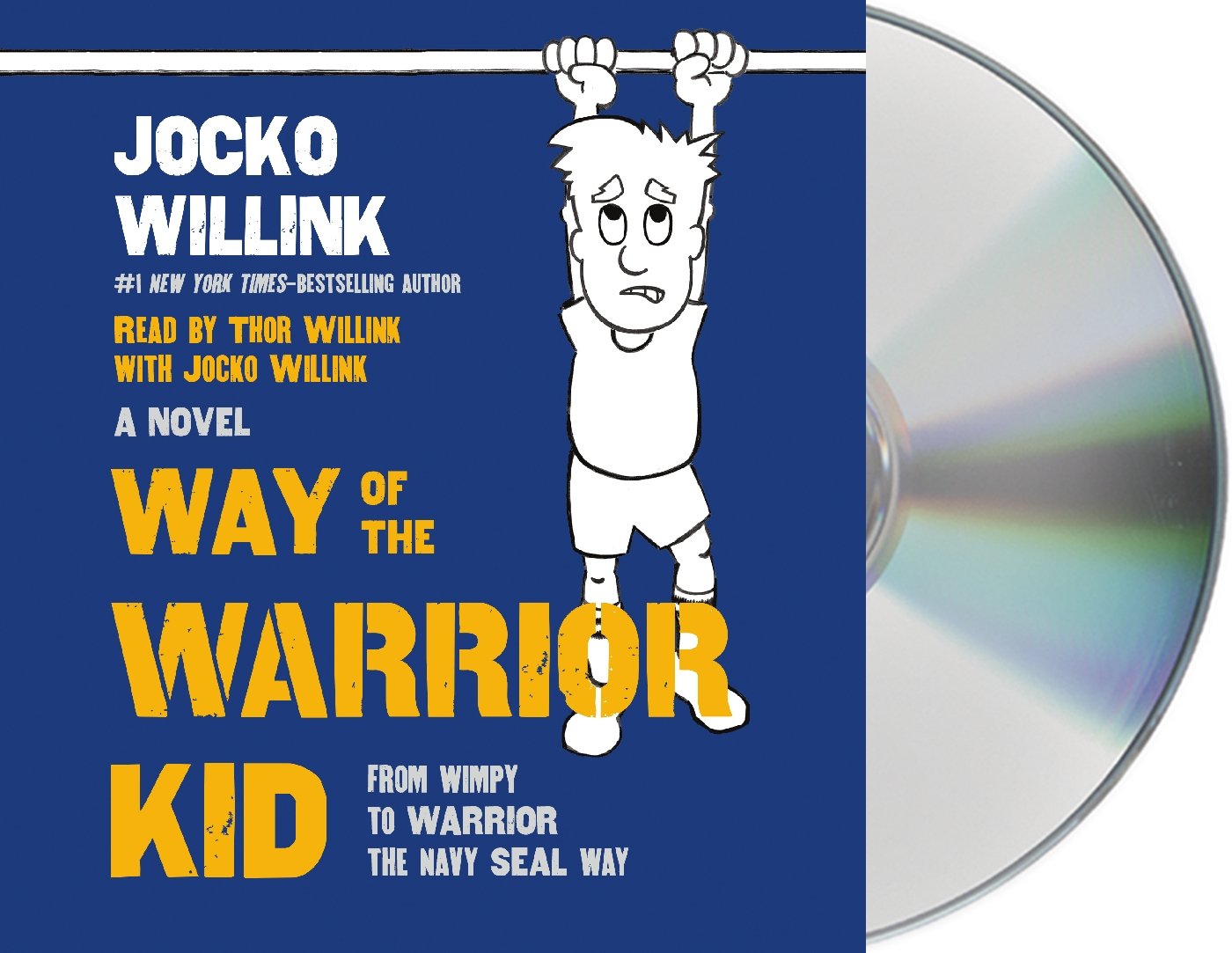 Way of the Warrior Kid: From Wimpy to Warrior the Navy SEAL Way: A Novel (Way of the Warrior Kid, 1),Used