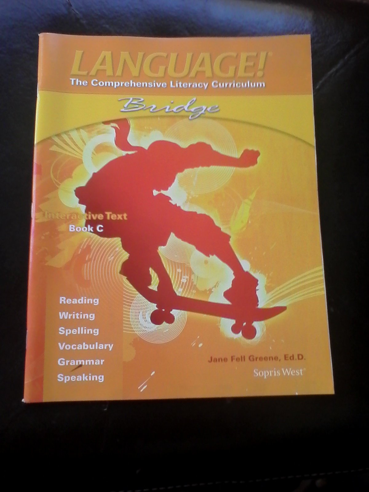 Language! The Comprehensive Literacy Curriculum Interactive Text Book C,Used