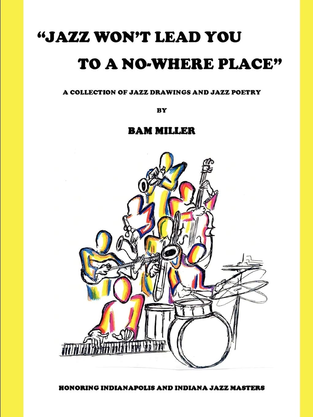 Jazz Won'T Lead You To A Nowhere Place,Used