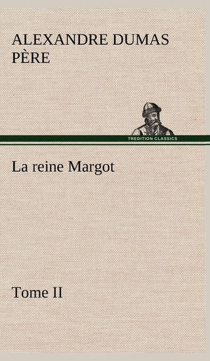 La reine Margot  Tome II (French Edition),Used
