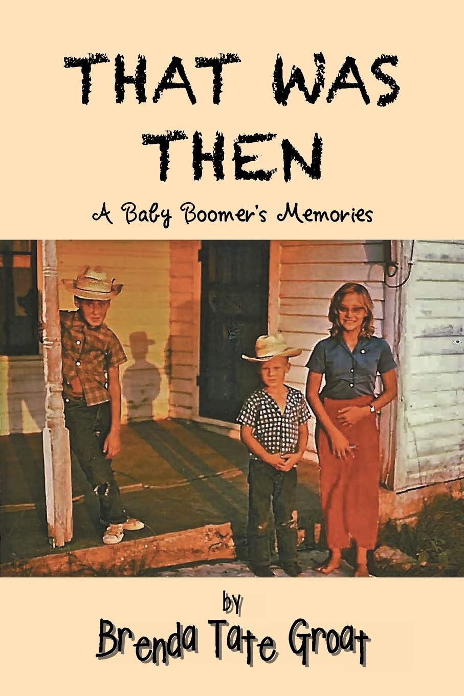That Was Then: A Baby Boomers Memories,Used