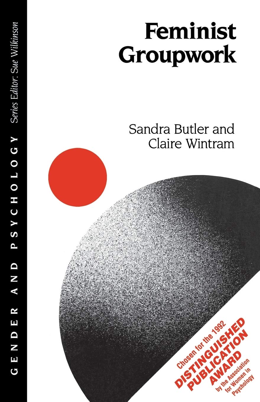 Feminist Groupwork (Gender And Psychology Series),Used