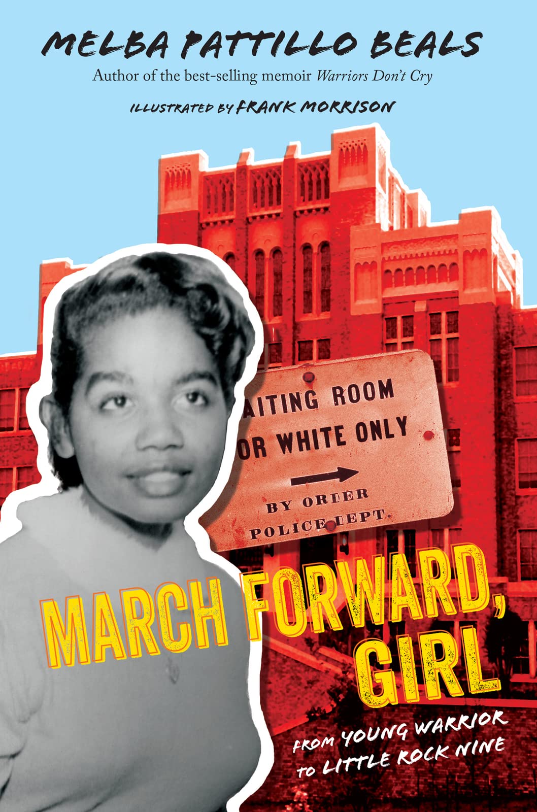 March Forward, Girl: From Young Warrior to Little Rock Nine,Used