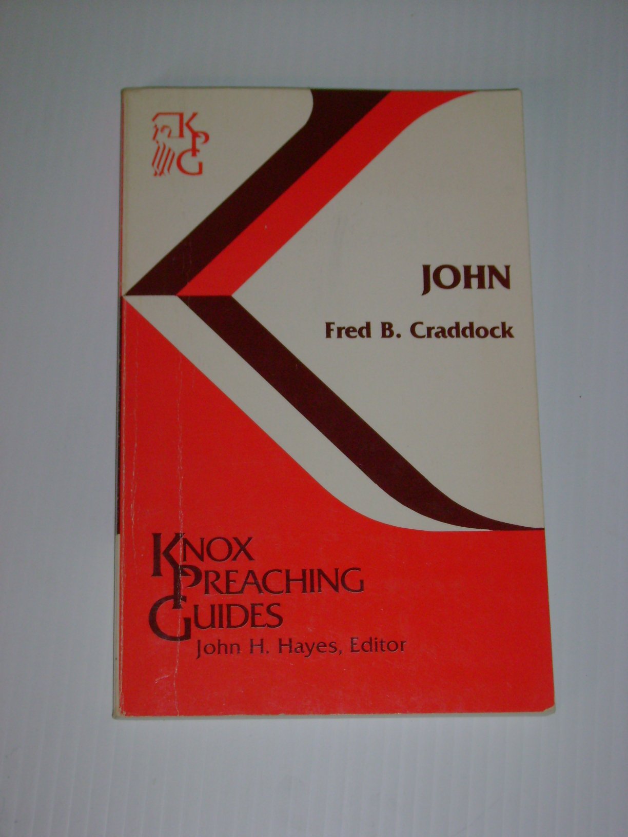 John: Knox Preaching Guides,New