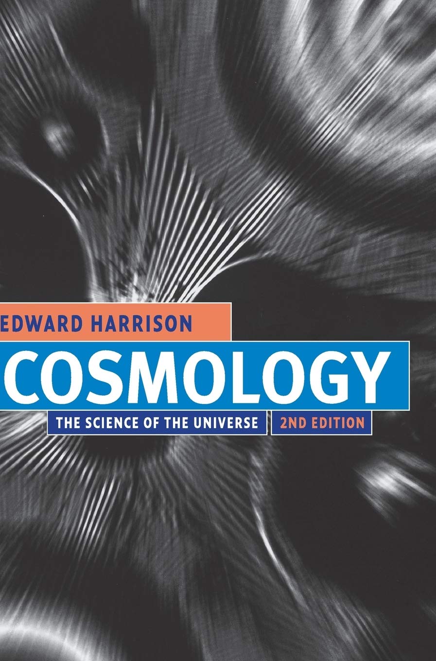 Cosmology: The Science Of The Universe,Used