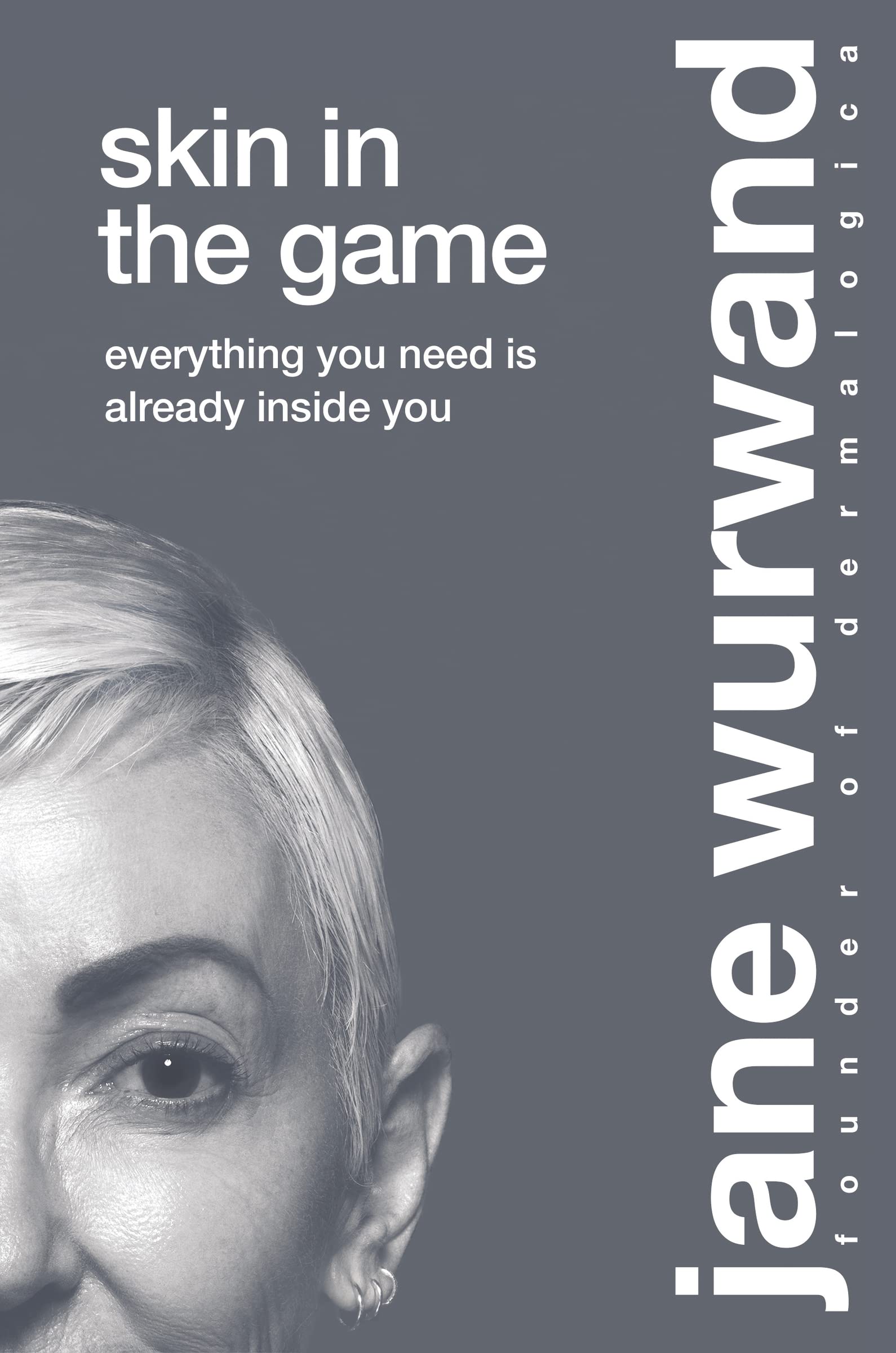 Skin in the Game: Everything You Need is Already Inside You,Used