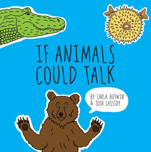 If Animals Could Talk