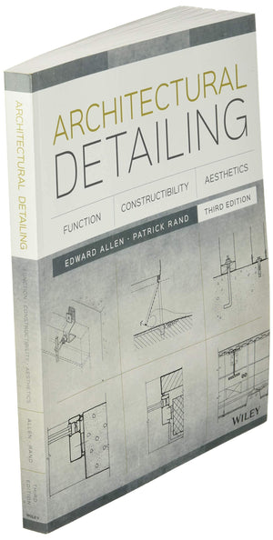 Architectural Detailing: Function, Constructibility, Aesthetics,Used