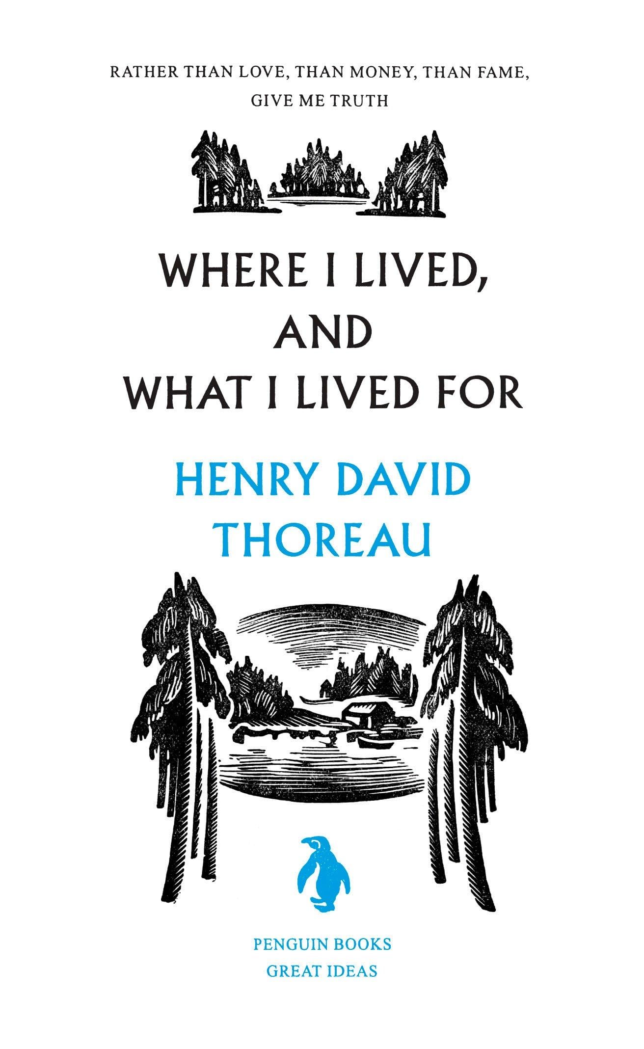 Where I Lived, And What I Lived For (Penguin Great Ideas)