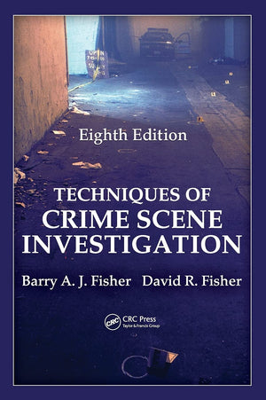 Techniques of Crime Scene Investigation,New