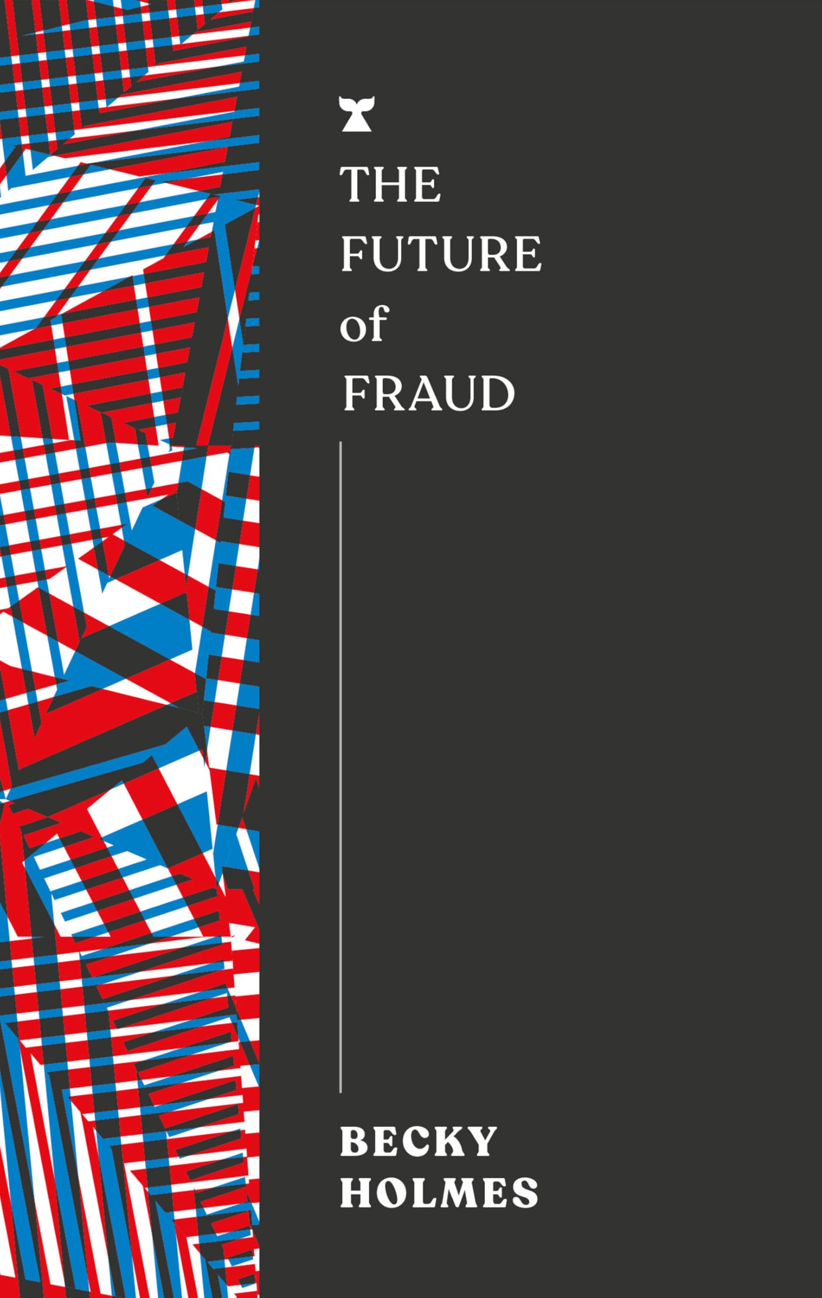The Future Of Fraud (The Futures Series)
