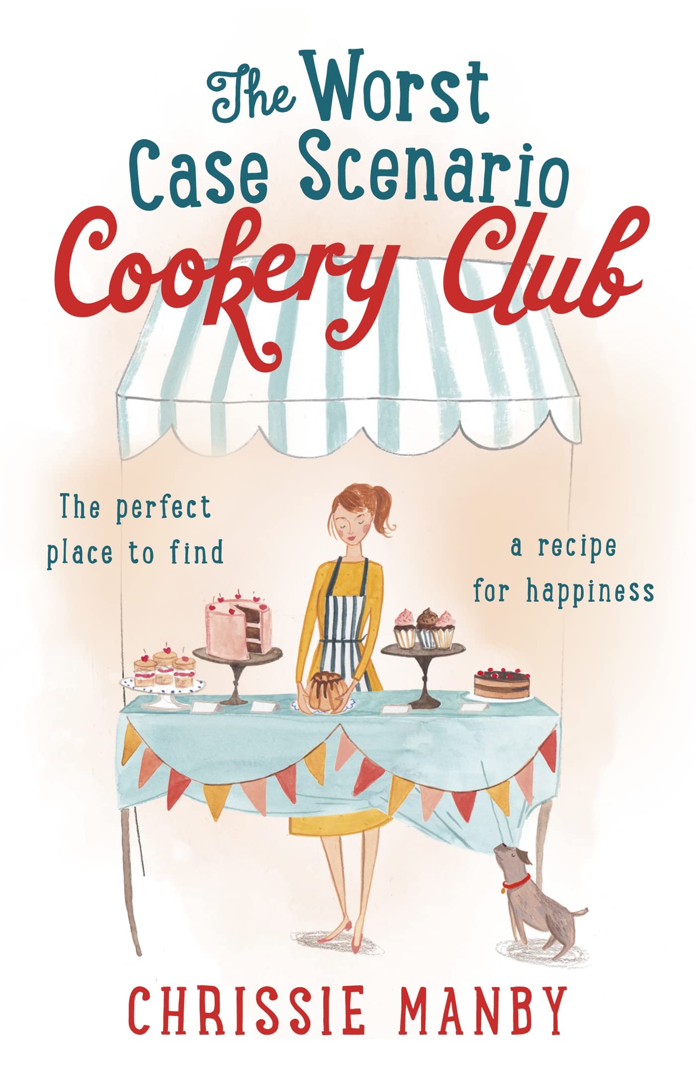 The Worst Case Scenario Cookery Club: the perfect laughoutloud romantic comedy,Used