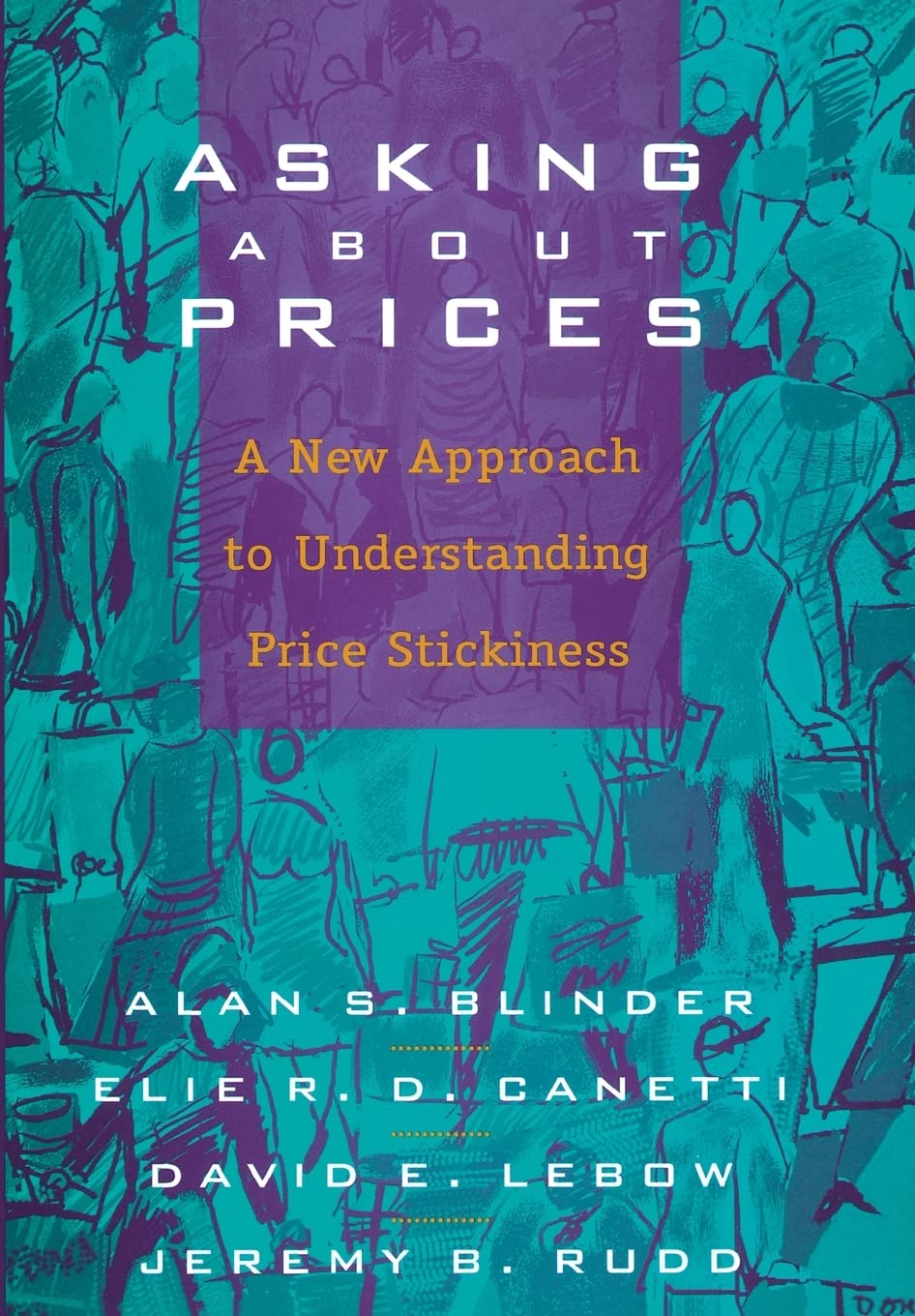 Asking About Prices: A New Approach To Understanding Price Stickiness,Used