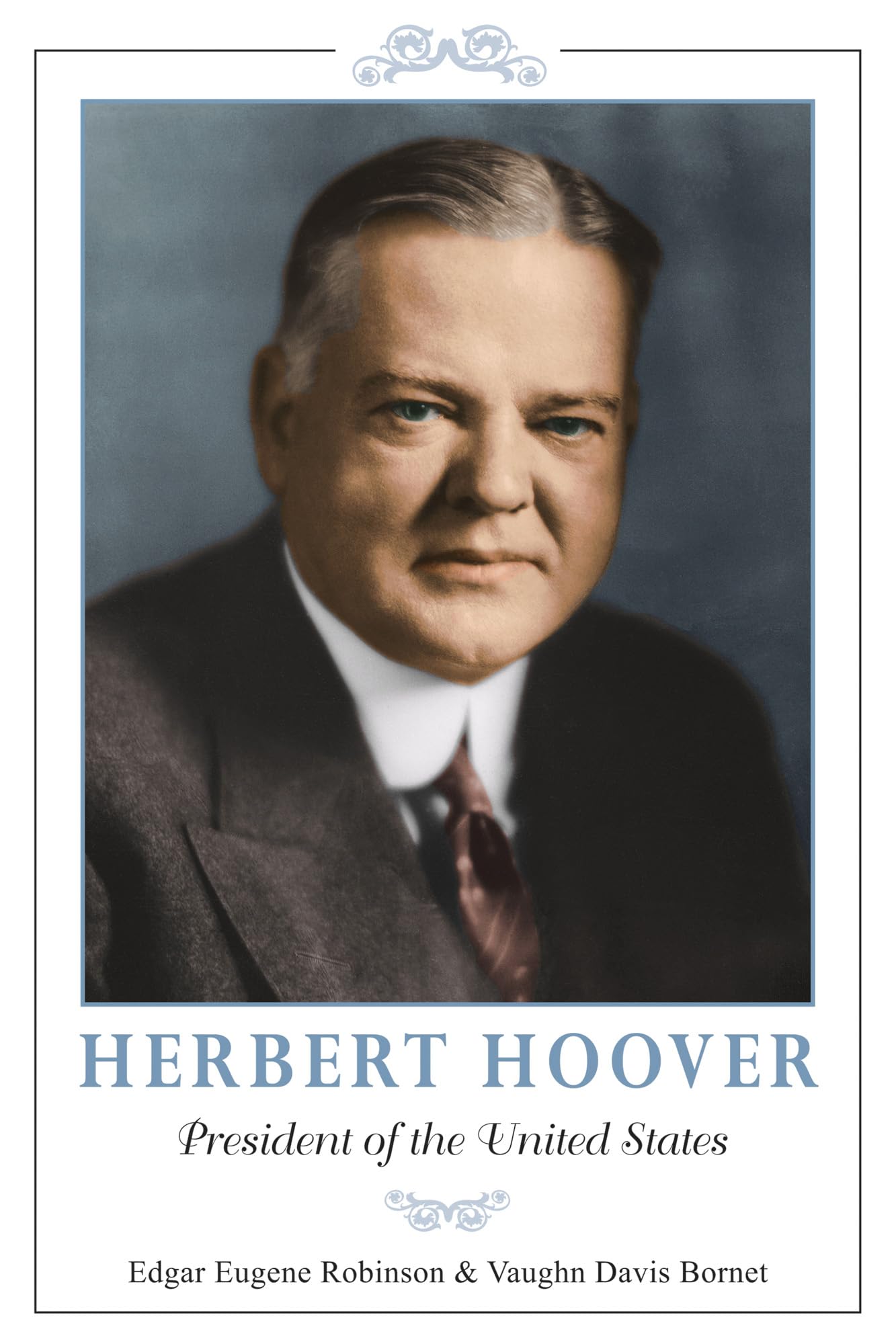 Herbert Hoover: President of the United States (Volume 149),Used