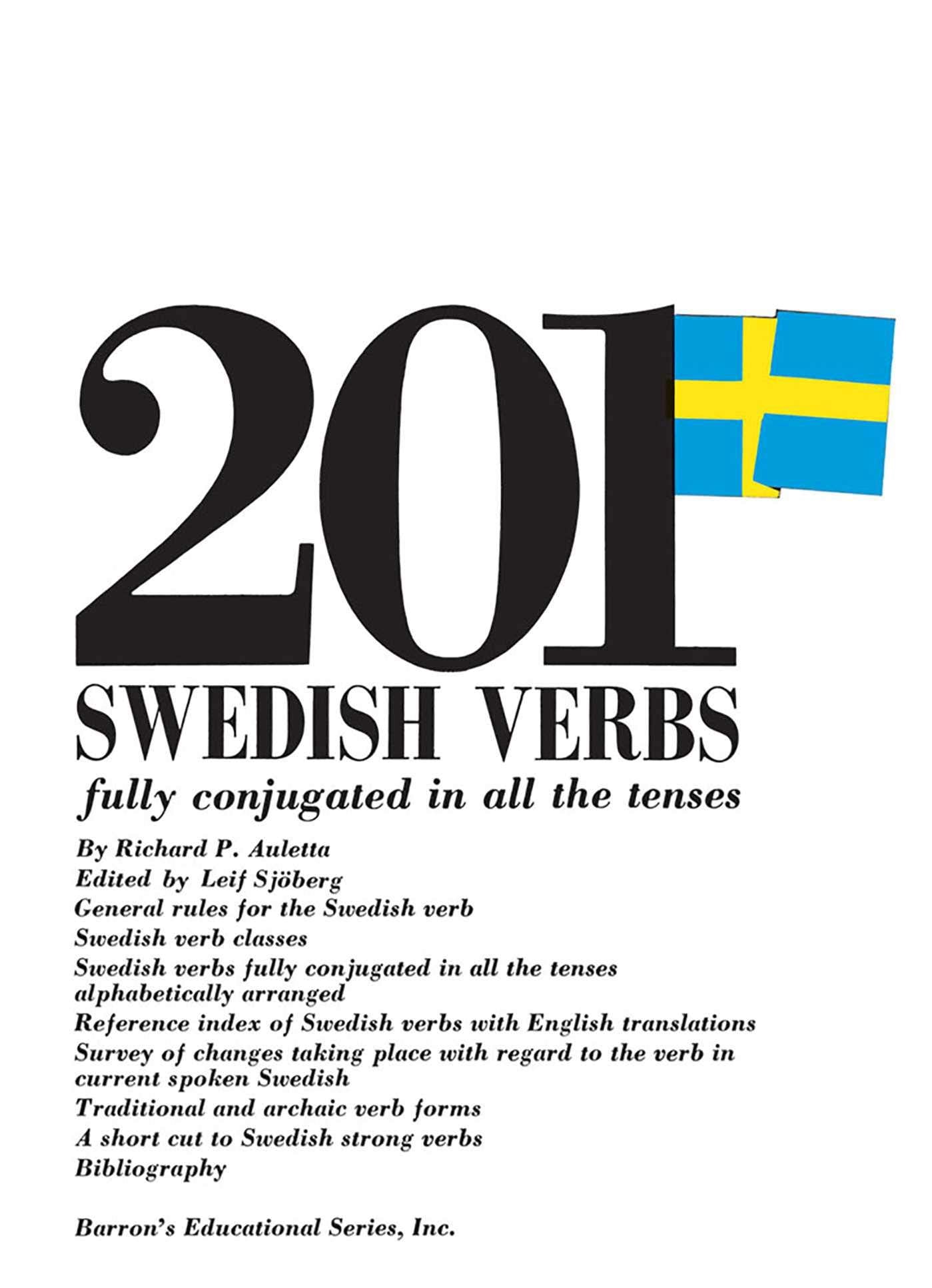 201 Swedish Verbs: Fully Conjugated in All the Tenses (201 Verbs Series),Used