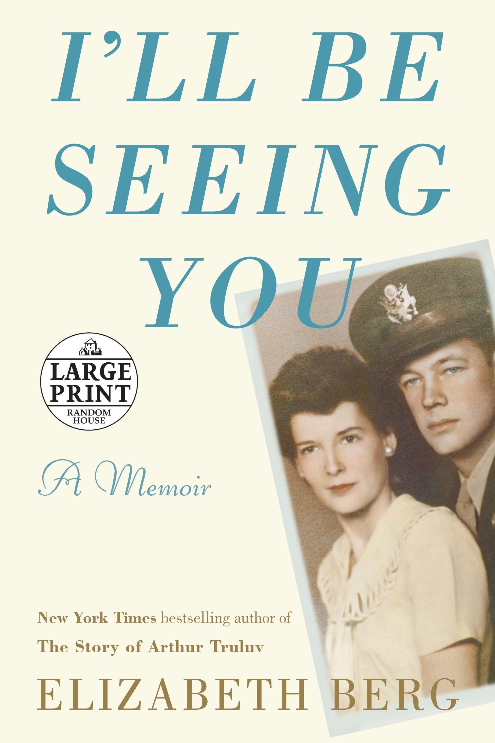 I'll Be Seeing You: A Memoir (Random House Large Print),Used
