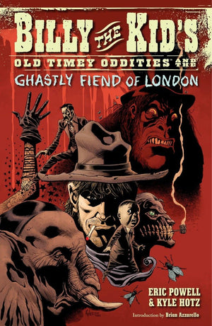 Billy The Kid'S Old Timey Oddities Volume 2: The Ghastly Fiend Of London