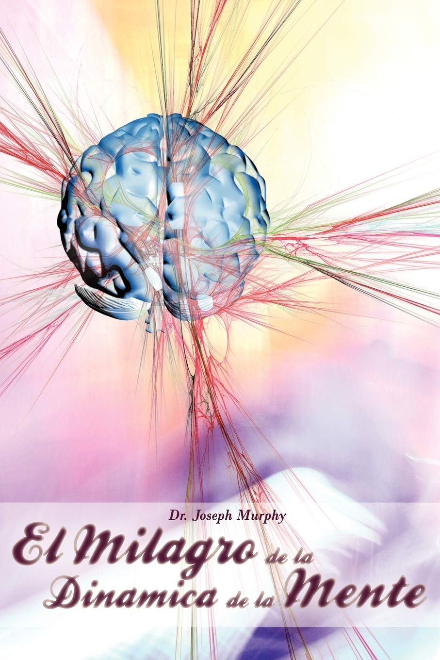 El Milagro De La Dinamica De La Mente Por Dr. Joseph Murphy (Autor De El Poder De La Mente Subconsciente) (Spanish Edition),Used