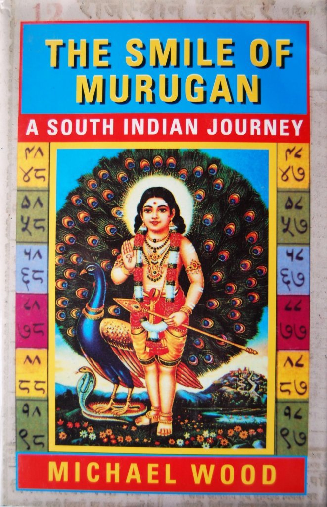The smile of Murugan: A south Indian journey,Used