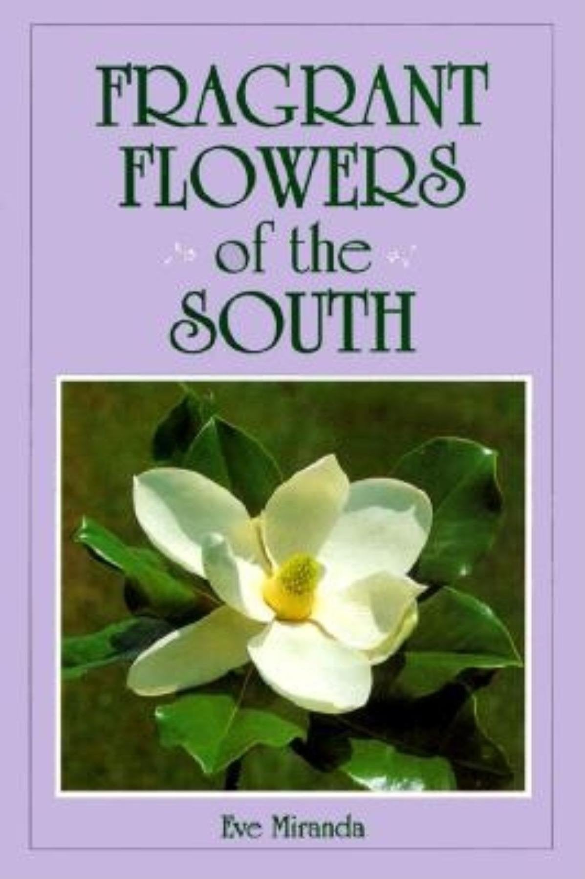 Fragrant Flowers of the South,Used