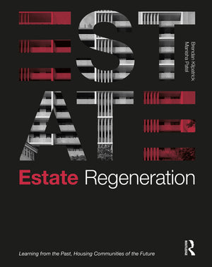 Estate Regeneration: Learning from the Past, Housing Communities of the Future,Used