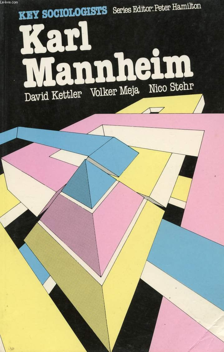Karl Mannheim (Key sociologists),Used