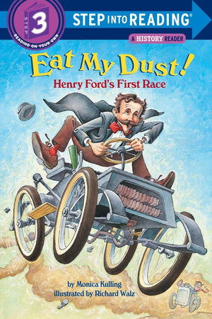 Eat My Dust! Henry Ford's First Race (Step into Reading),Used