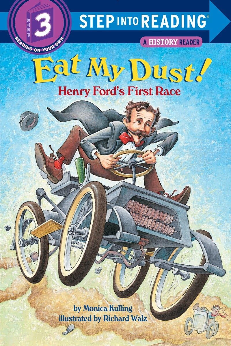 Eat My Dust! Henry Ford's First Race (Step into Reading),Used