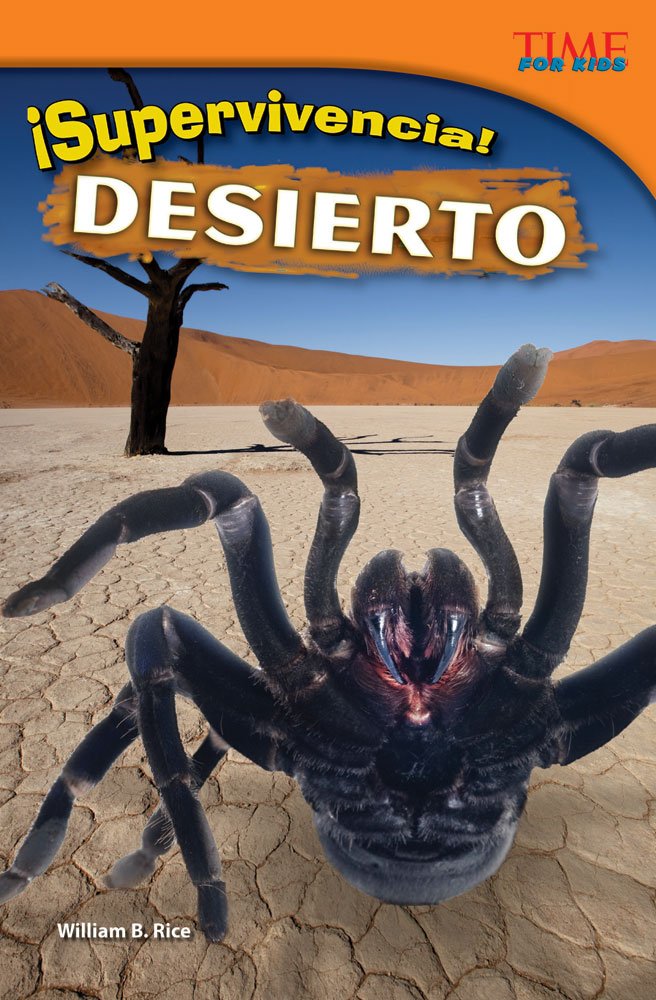 Teacher Created Materials  Time For Kids Informational Text: Supervivencia! Desierto (Survival! Desert)  Grade 4  Guided Read,Used