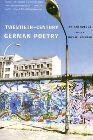 TwentiethCentury German Poetry: An Anthology,Used