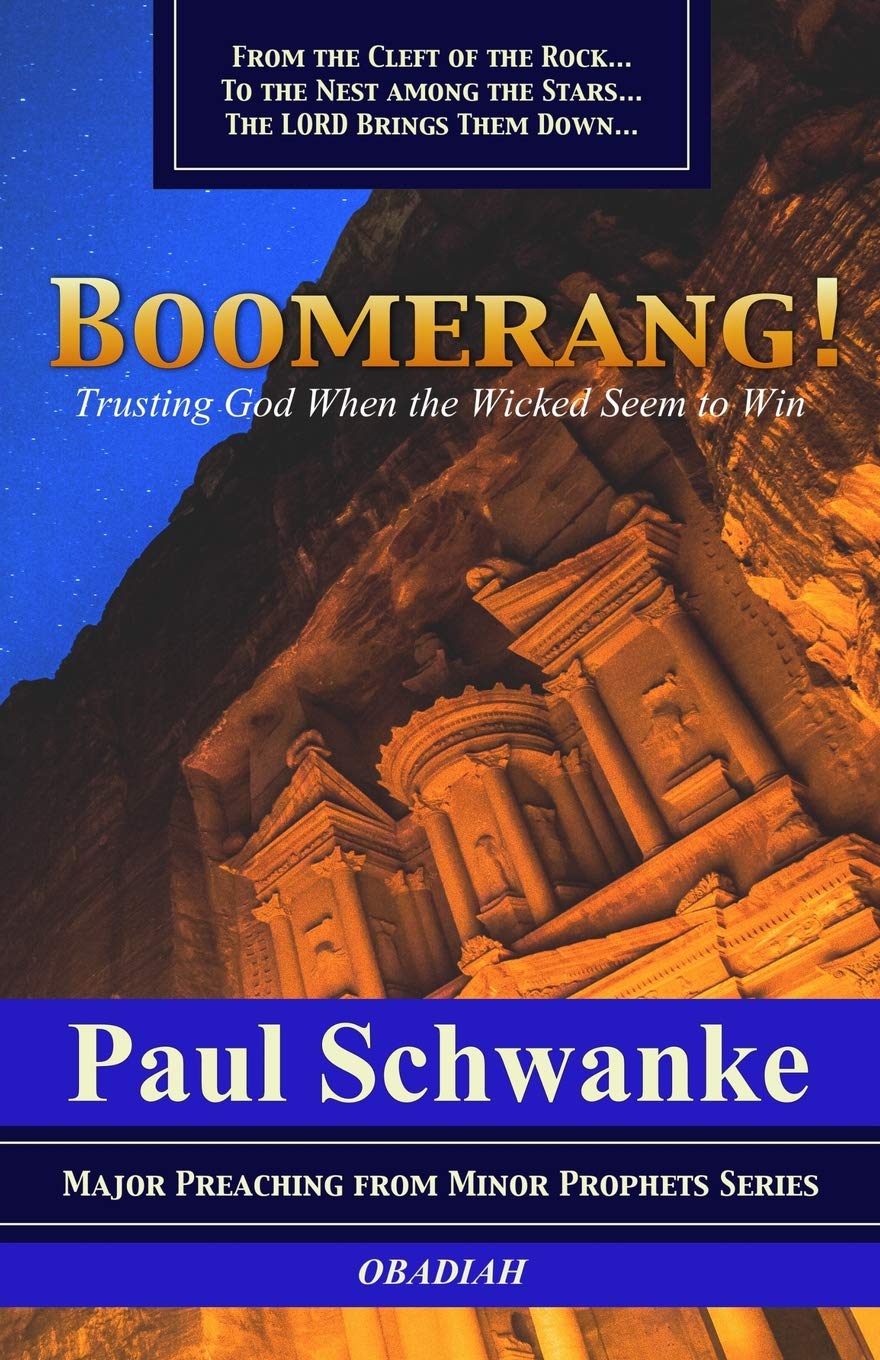 Boomerang!: Trusting God When the Wicked Seem to Win (Major Preaching from Minor Prophets Series),Used