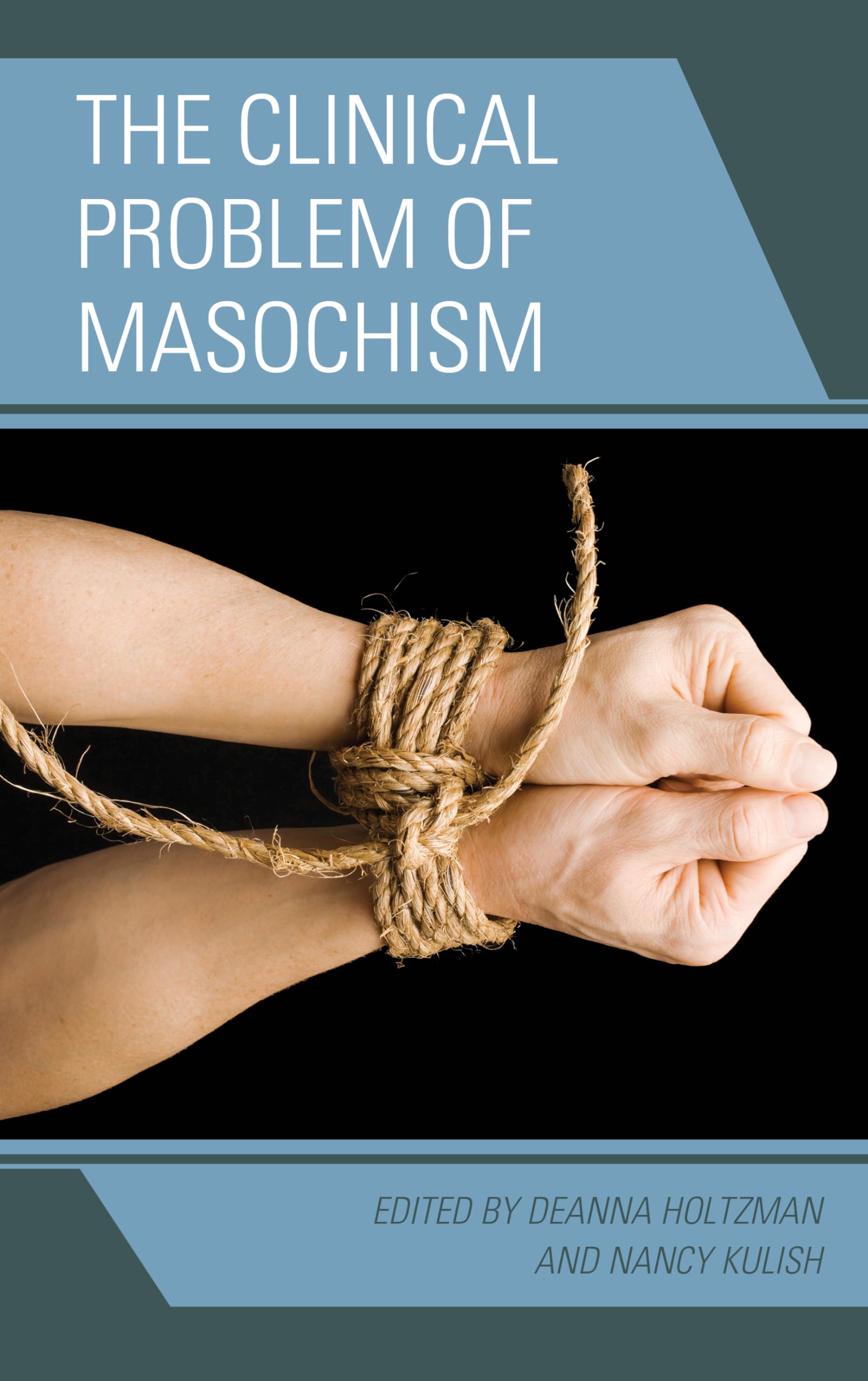 The Clinical Problem of Masochism,Used