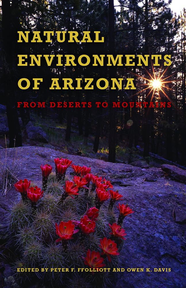 Natural Environments of Arizona: From Desert to Mountains,Used