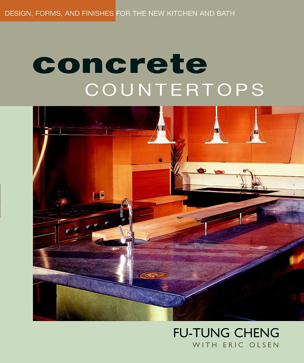 Concrete Countertops: Design, Forms, and Finishes for the New Kitchen and Bath,Used