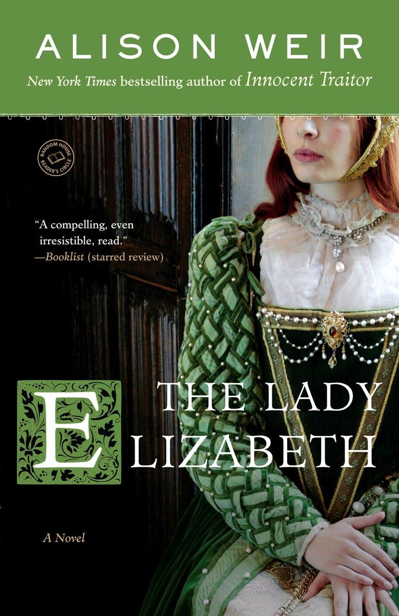 The Lady Elizabeth: A Novel (Elizabeth I),Used