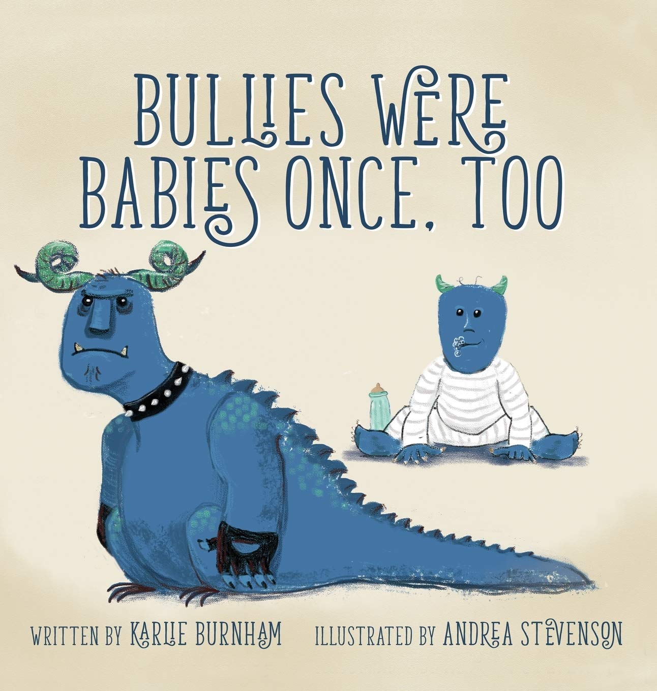 Bullies Were Babies Once, Too,Used