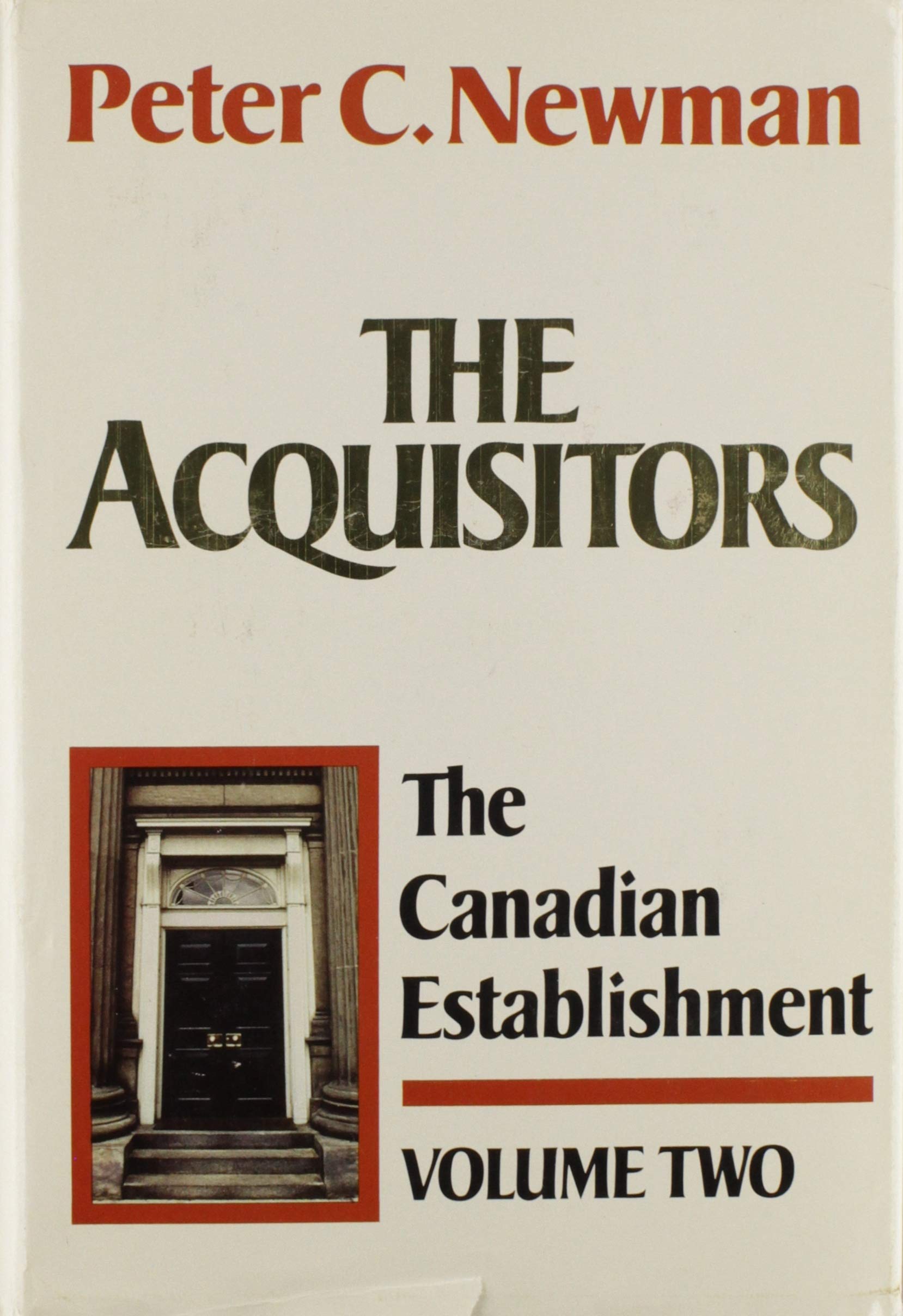The Acquisitors (The Canadian Establishment, Vol. 2)-used
