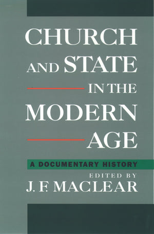 Church and State in the Modern Age: A Documentary History,Used