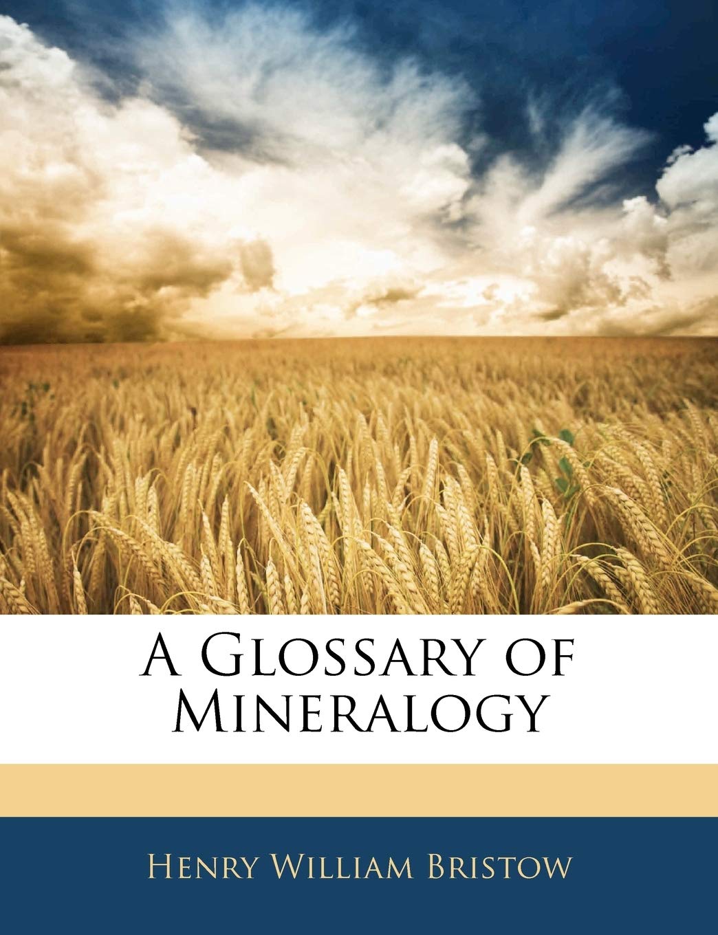A Glossary of Mineralogy,New