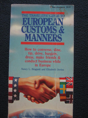 The Travelers' Guide to European Customs & Manners,Used