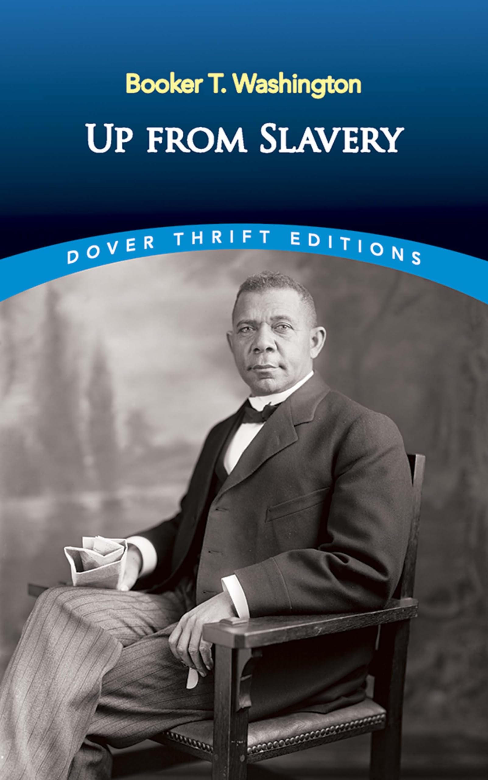 Up From Slavery (Dover Thrift Editions: Black History),New