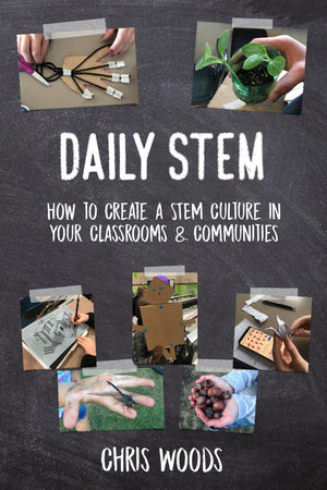 Daily STEM: How to Create a STEM Culture in Your Classrooms & Communities,Used