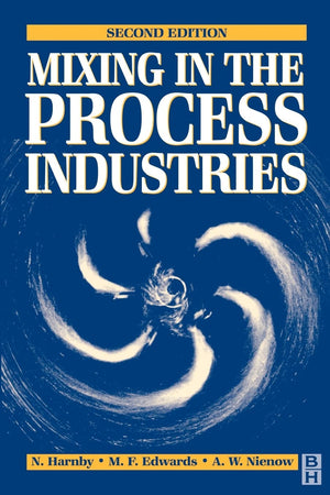 Mixing In The Process Industries: Second Edition