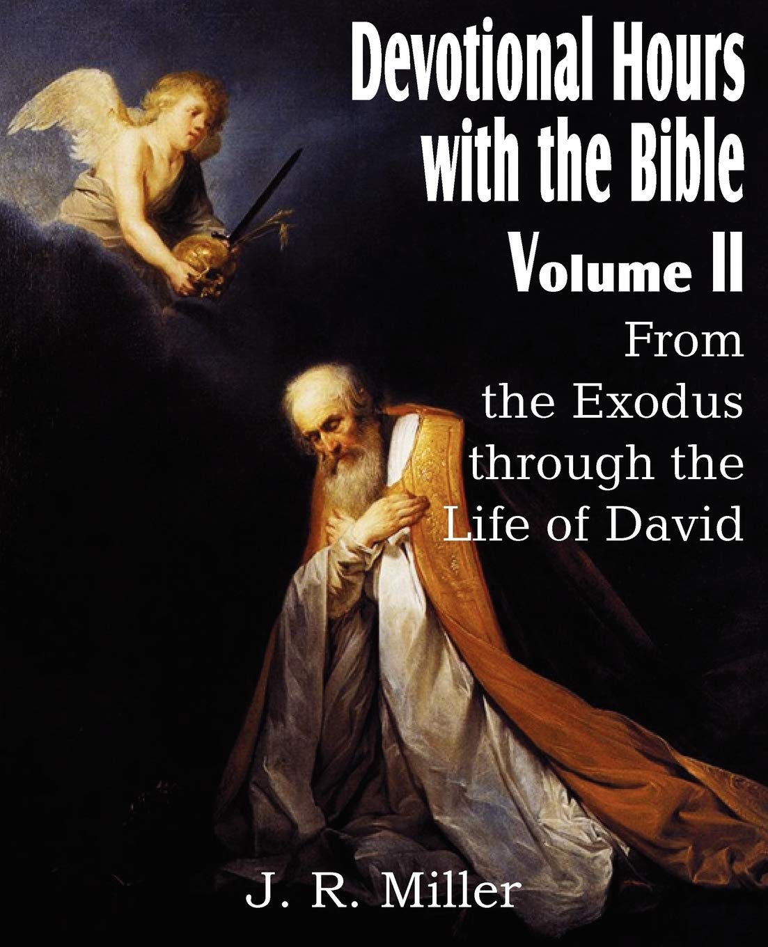 Devotional Hours With The Bible Volume Ii, From The Exodus Through The Life Of David,Used