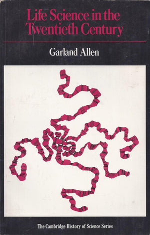 Life Science in the Twentieth Century (Cambridge Studies in the History of Science),Used