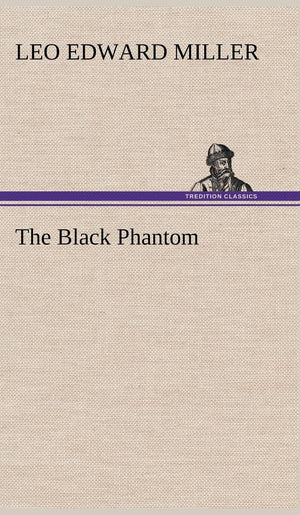 The Black Phantom,Used