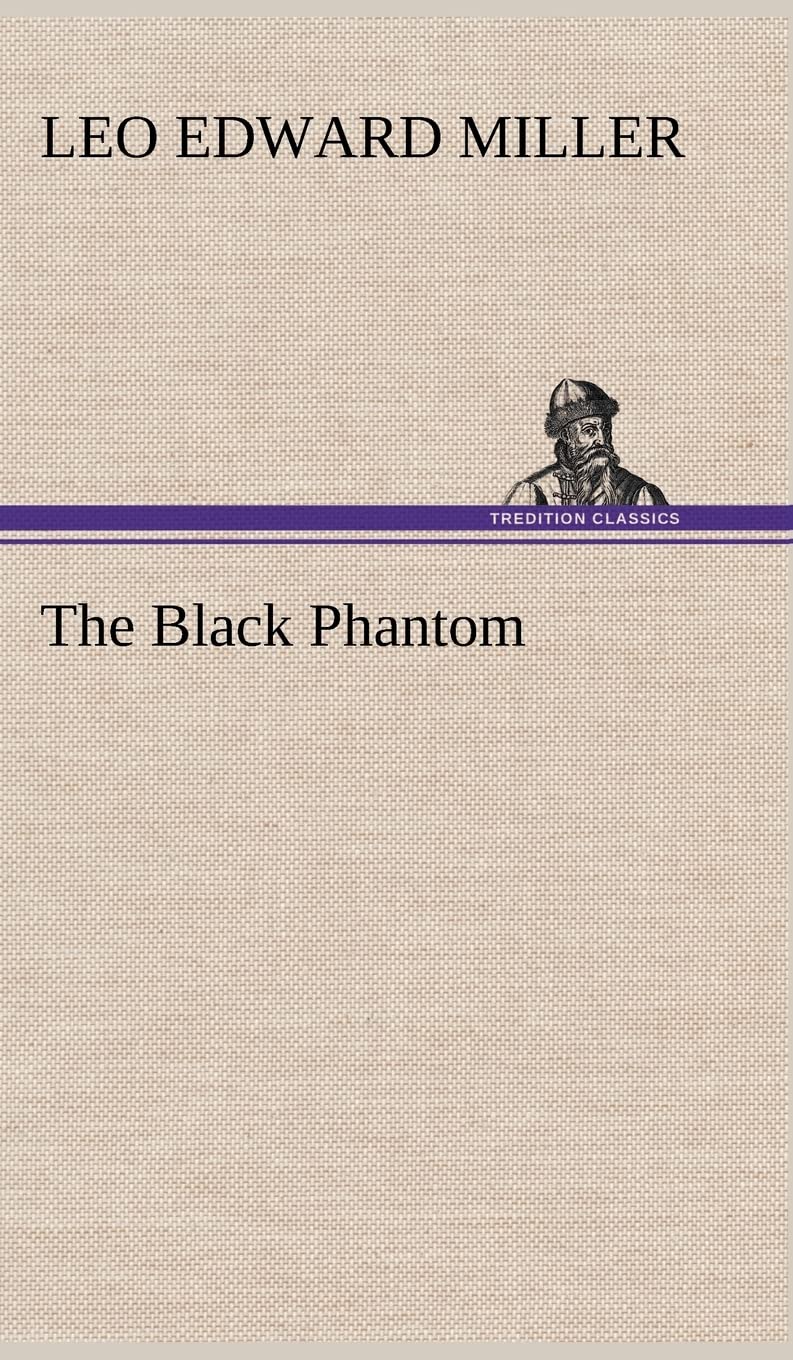 The Black Phantom,Used