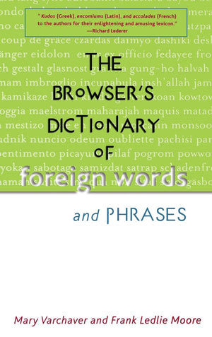 The Browser's Dictionary of Foreign Words and Phrases,New